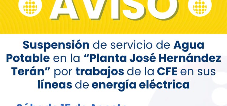 Suspenden agua potable en zona sur de Los Mochis este sábado por trabajos de CFE en Planta José Hernández Terán Suspenden agua potable en zona sur de Los Mochis este sábado por trabajos de CFE en Planta José Hernández Terán
