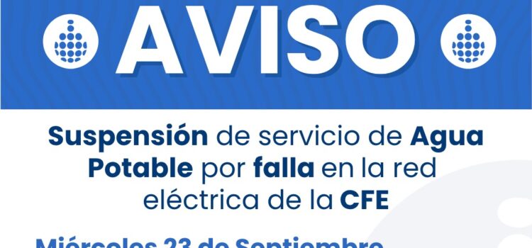 JAPAMA informa que este miércoles 23 de septiembre se presenta una suspensión del servicio de agua potable